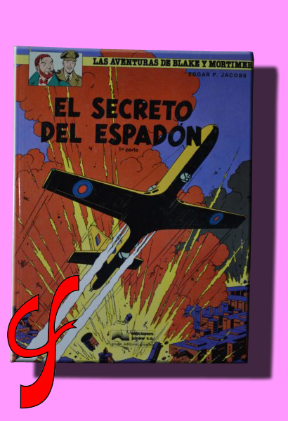 LAS AVENTURAS DE BLAKE Y MORTIMER. El secreto del espadn